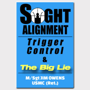 Sight Alignment, Trigger Control